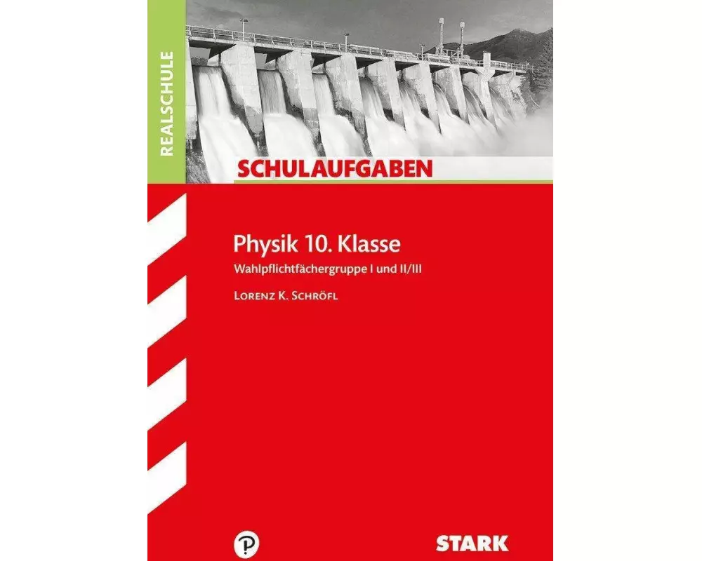 Schulaufgaben Realschule - Physik 10. Klasse