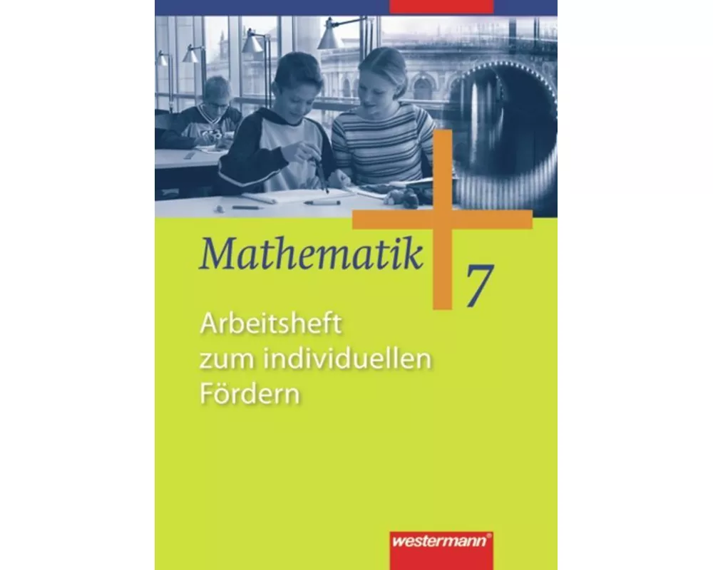 Mathematik - Allgemeine Ausgabe 2006 für die Sekundarstufe I
