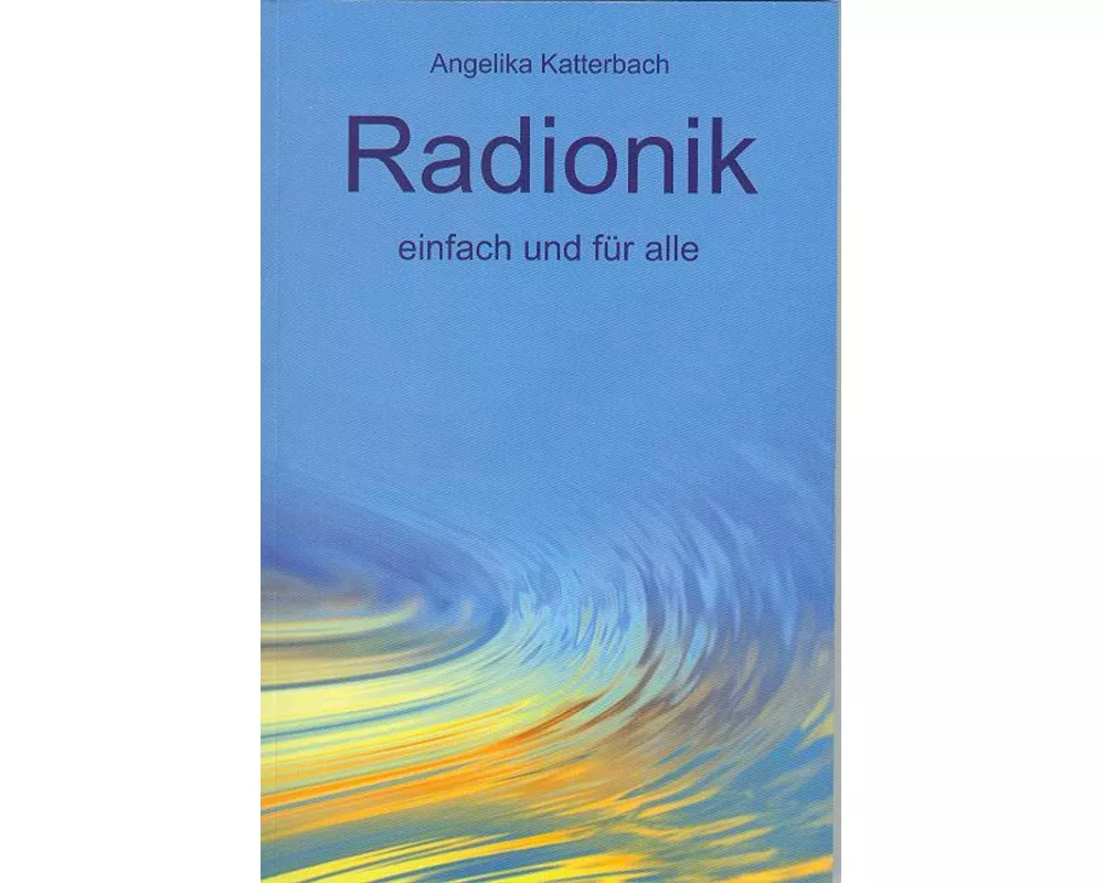 Radionik einfach und für alle