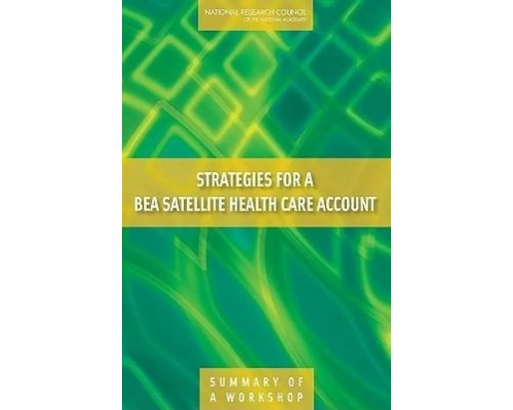 Strategies for a BEA Satellite Health Care Account