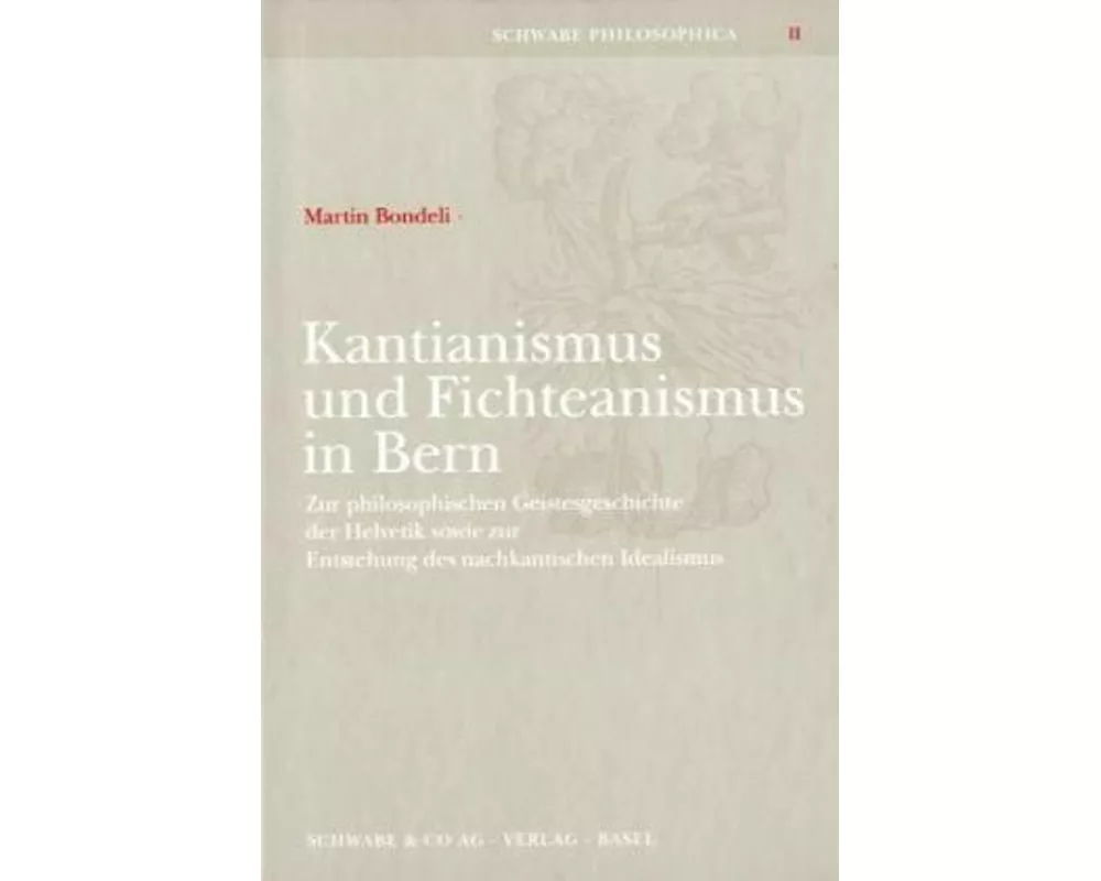 Kantianismus und Fichteanismus in Bern