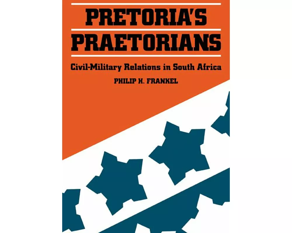 Pretoria's Praetorians