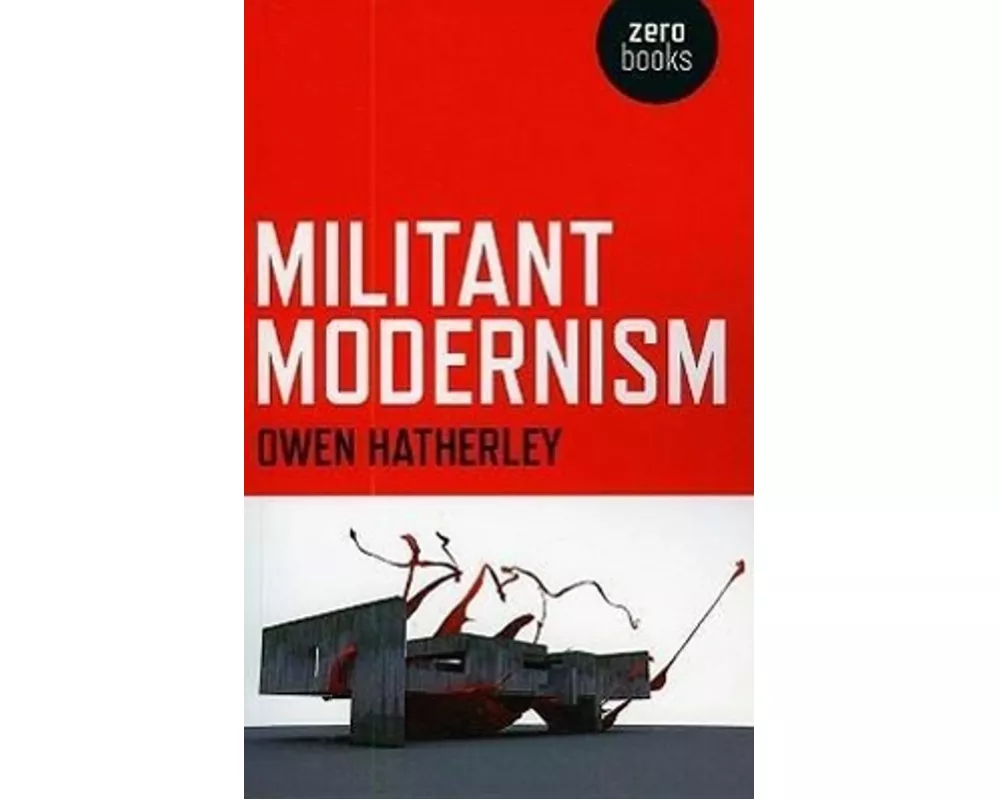 Militant Modernism