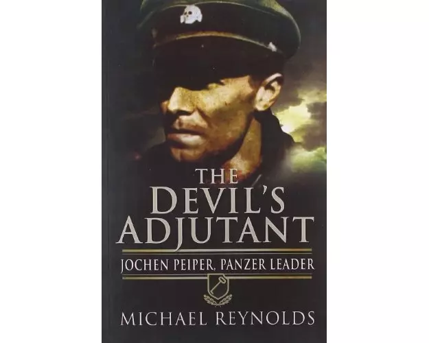 Devil's Adjutant: Jochen Peiper, Panzer Leader