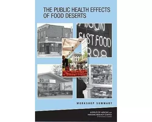 The Public Health Effects of Food Deserts