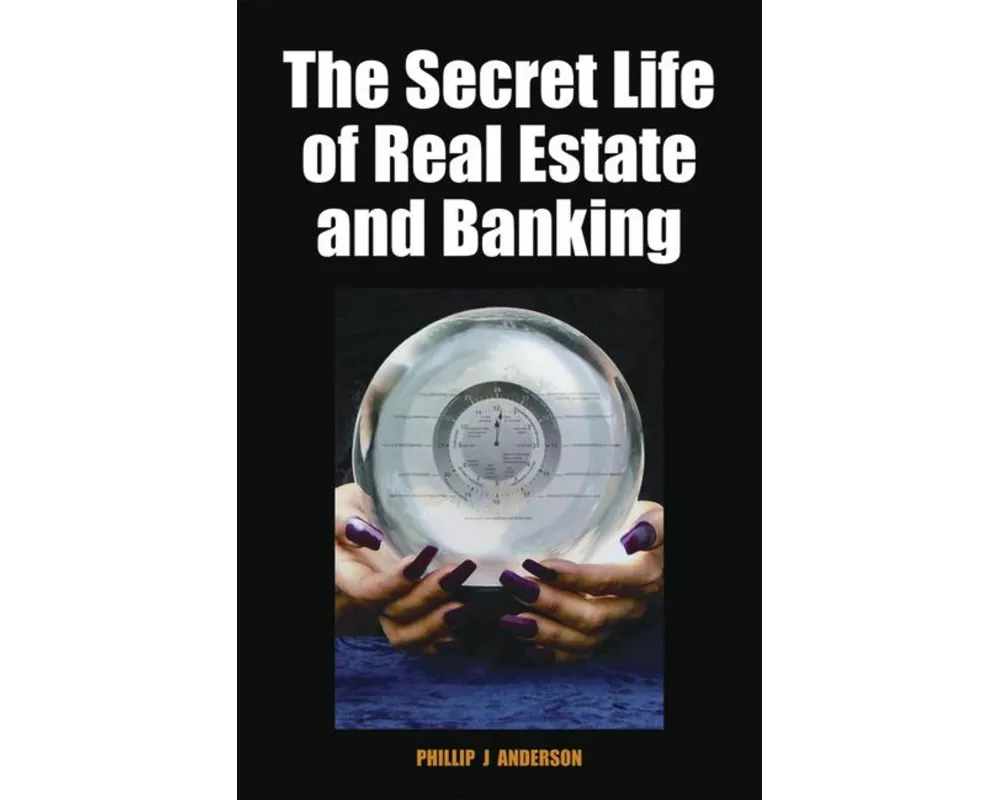 The Secret Life of Real Estate and Banking