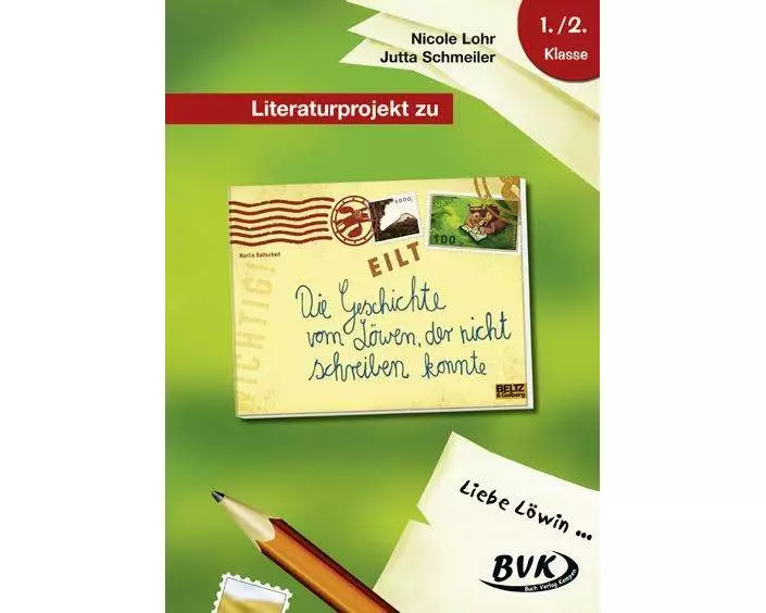 Literaturprojekt zu Die Geschichte vom Löwen, der nicht schreiben konnte