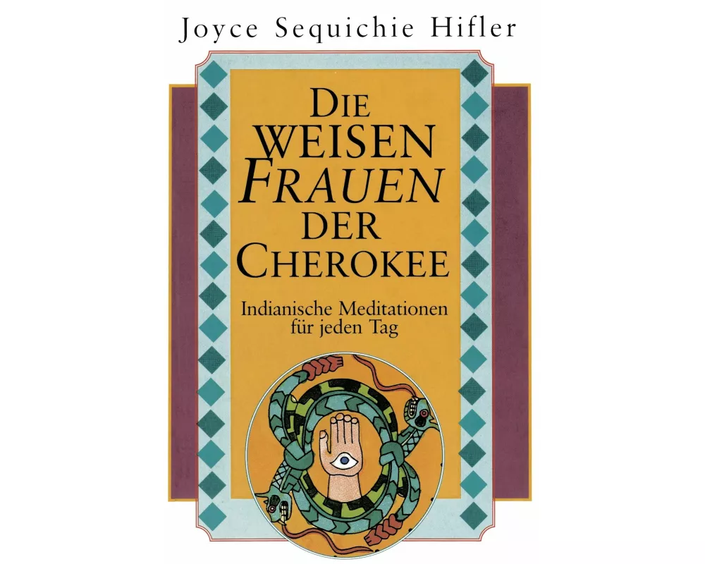 Die weisen Frauen der Cherokee