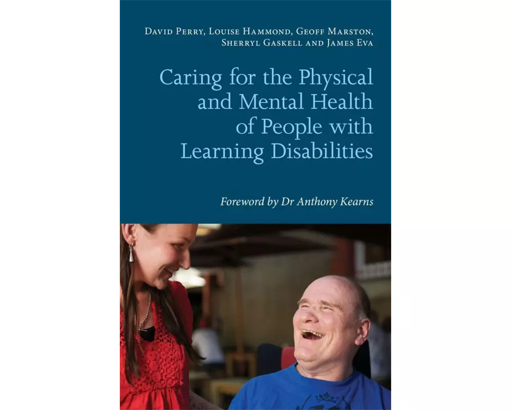 Caring for the Physical and Mental Health of People with Learning Disabilities