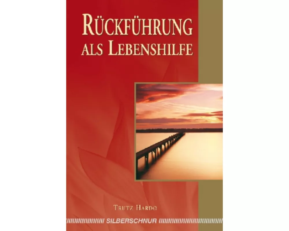 Rückführung als Lebenshilfe