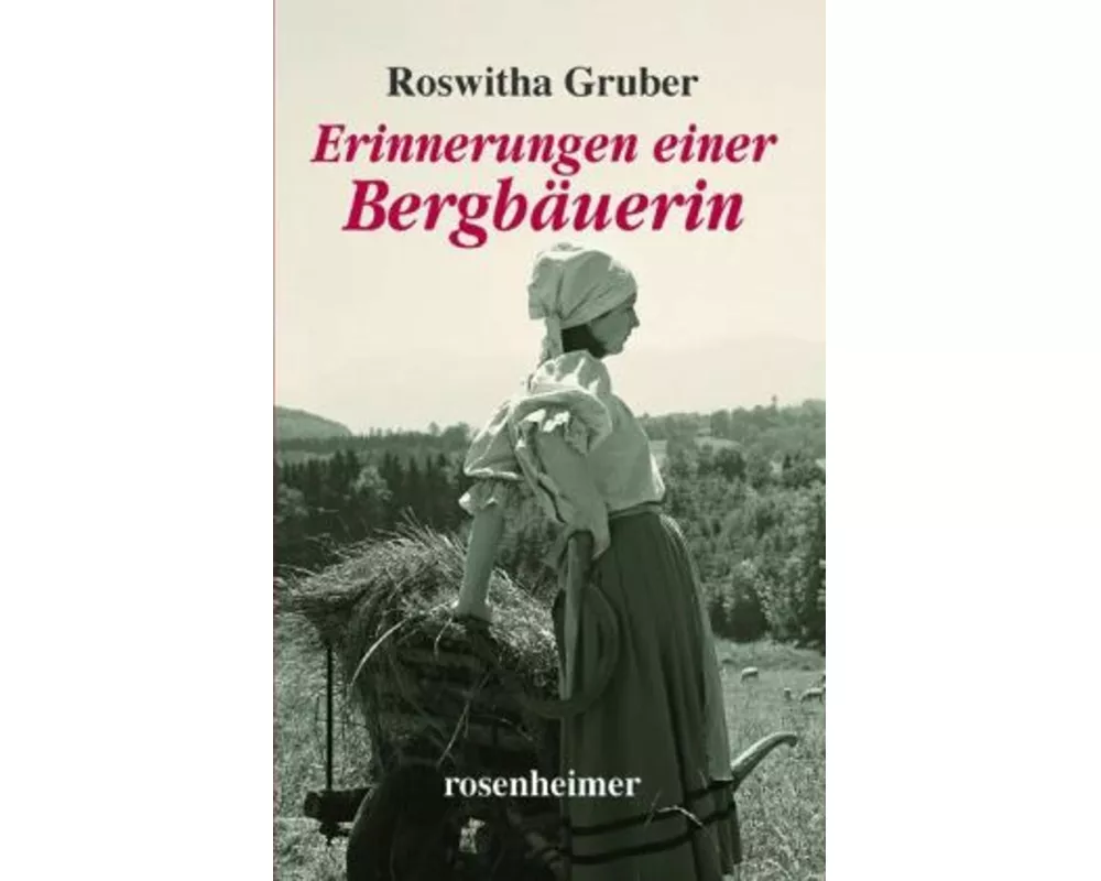 Erinnerungen einer Bergbäuerin