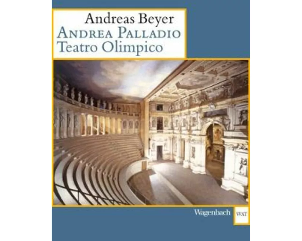 Andrea Palladio. Teatro Olimpico