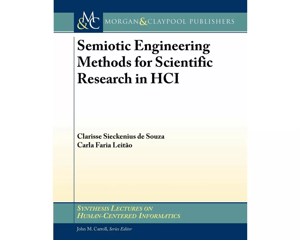 Semiotic Engineering Methods for Scientific Research in HCI
