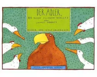 Der Adler, der nicht fliegen wollte