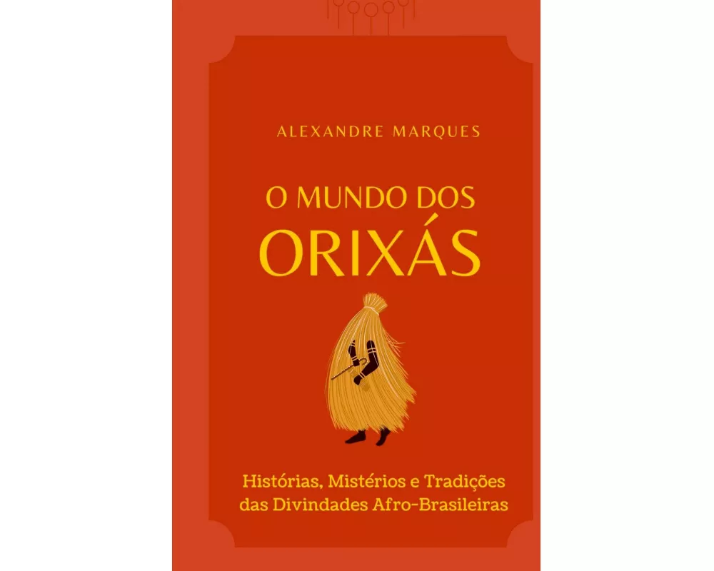 O Mundo Dos Orixás