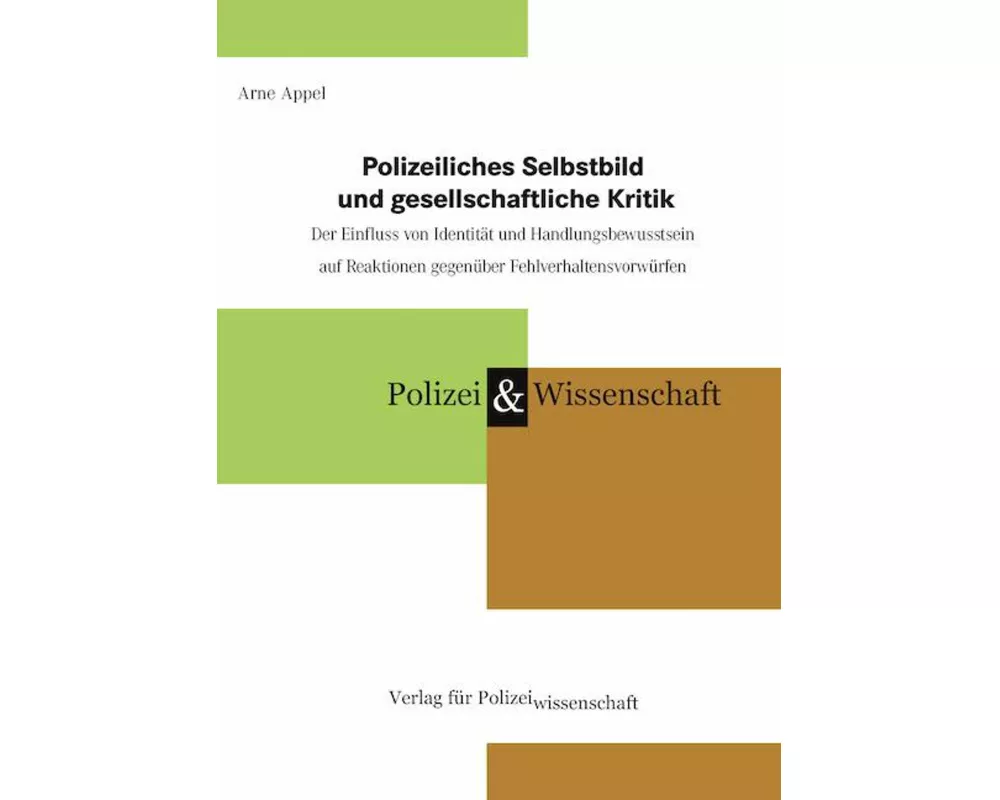 Polizeiliches Selbstbild und gesellschaftliche Kritik