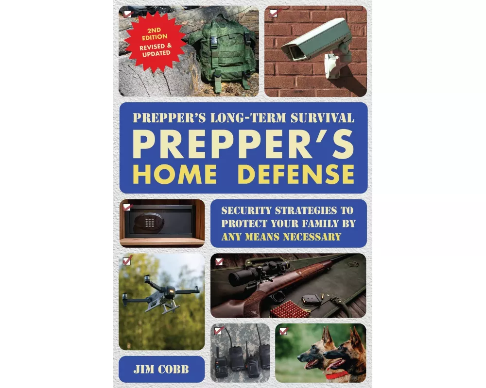 Prepper's Long-Term Survival: Prepper's Home Defense