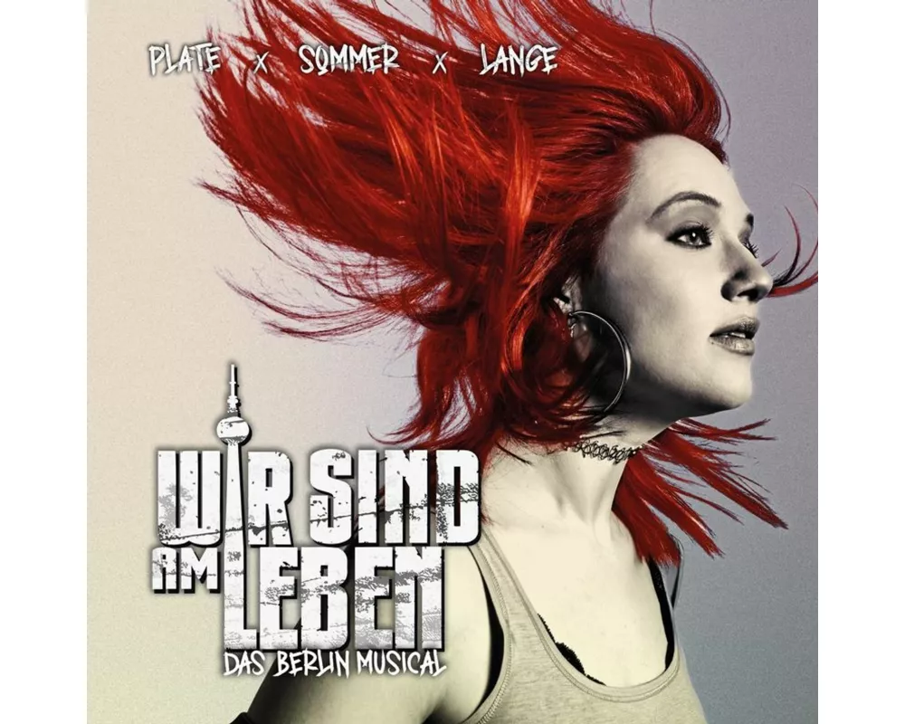 Wir Sind Am Leben - Das Musical