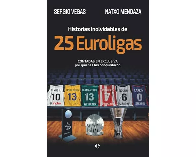 Historias inolvidables de 25 Euroligas