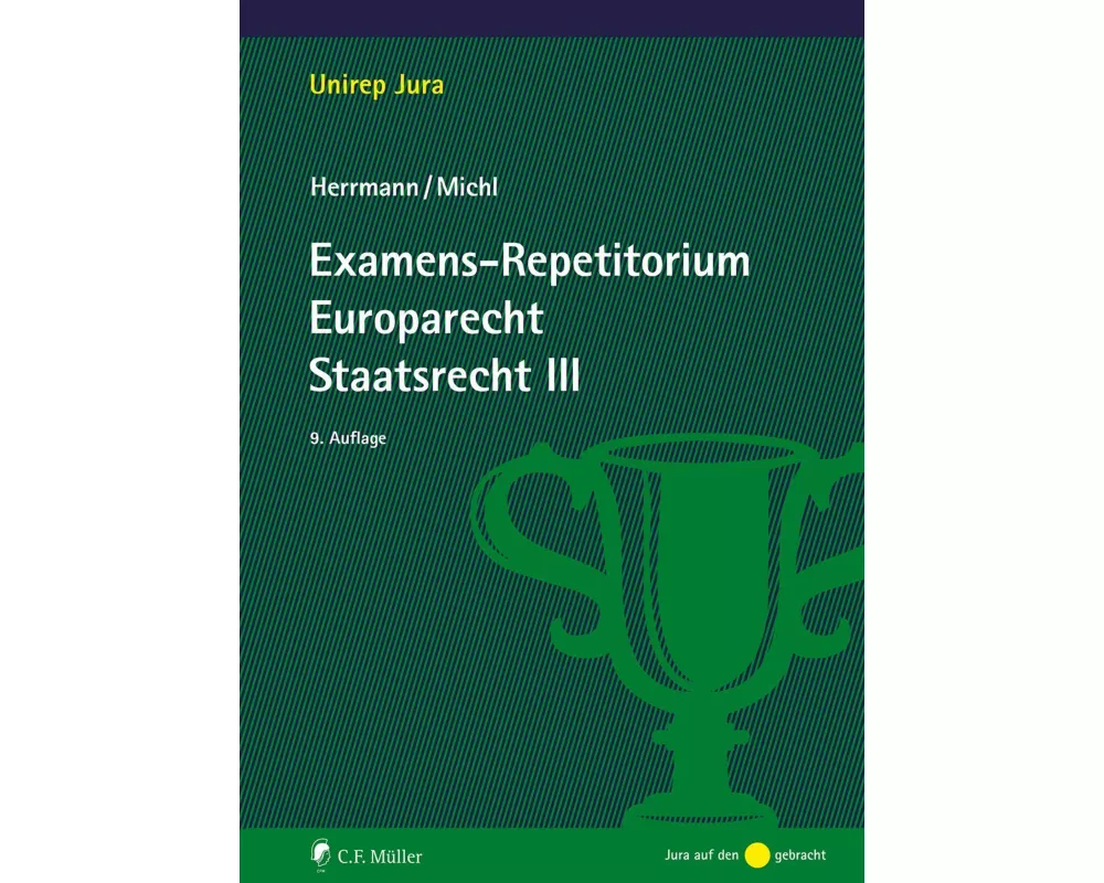 Examens-Repetitorium Europarecht. Staatsrecht III
