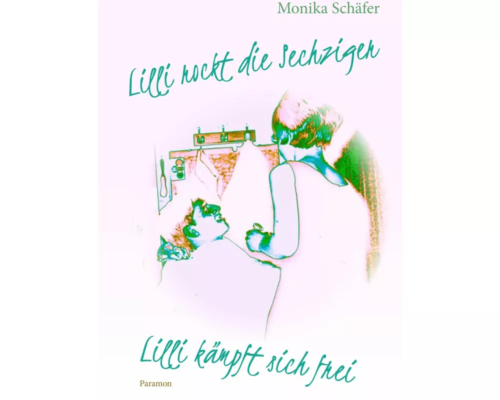 Lilli rockt die Sechziger/Lilli kämpft sich frei