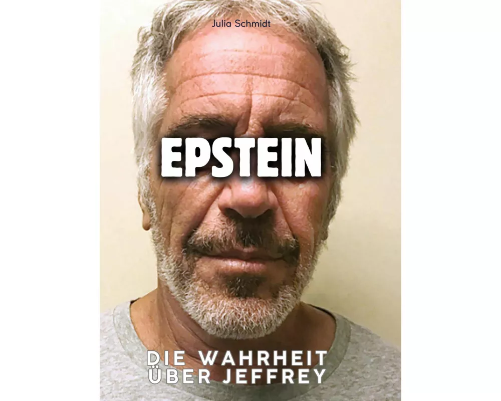 Die Wahrheit über Jeffrey Epstein