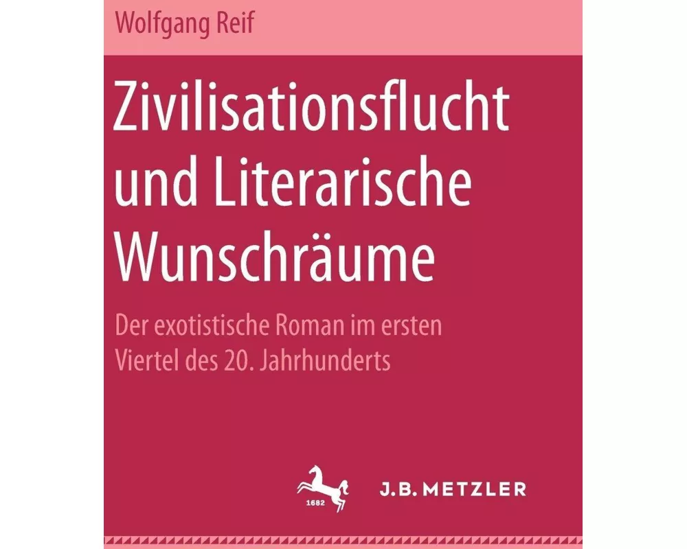 Zivilisationsflucht und Literarische Wunschräume