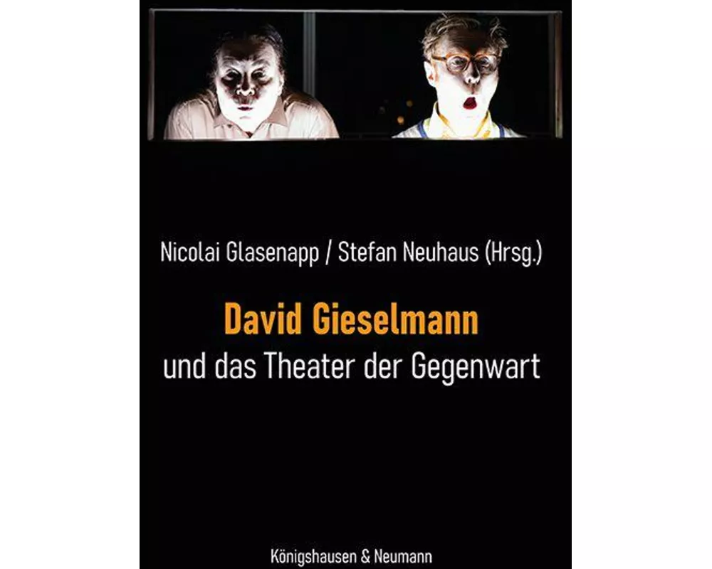 David Gieselmann und das Theater der Gegenwart