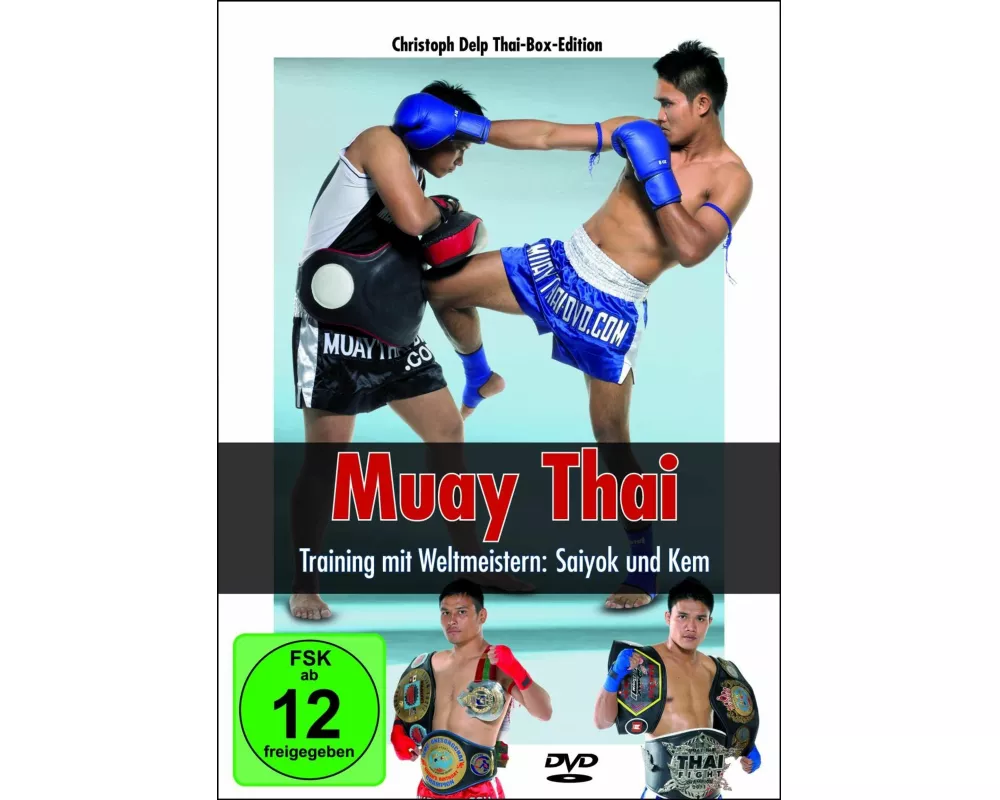 Muay Thai DVD - Training mit Weltmeistern: Saiyok und Kem