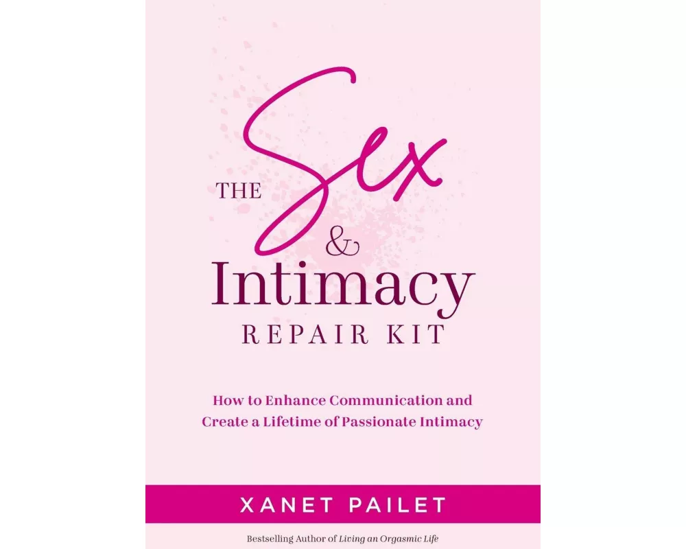 The Sex & Intimacy Repair Kit
