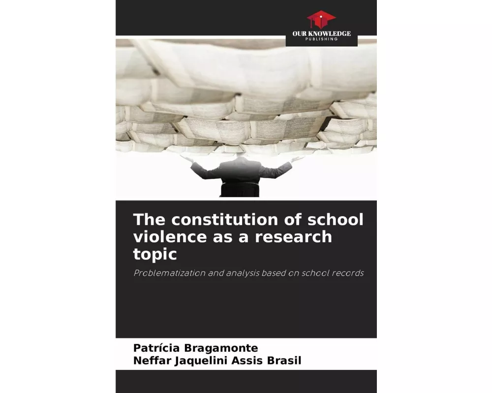 The constitution of school violence as a research topic