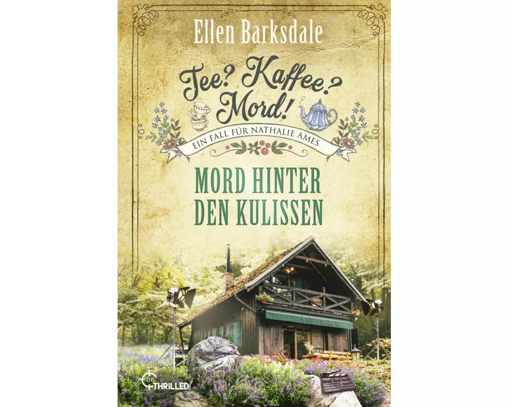 Tee? Kaffee? Mord! Mord hinter den Kulissen