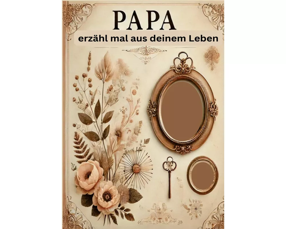 Papa erzähl mal aus deinem Leben