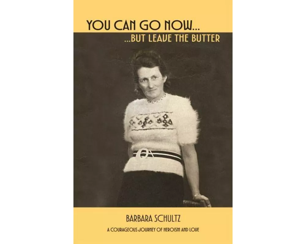 You Can Go Now- But Leave The Butter