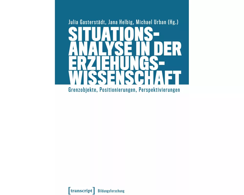 Situationsanalyse in der Erziehungswissenschaft