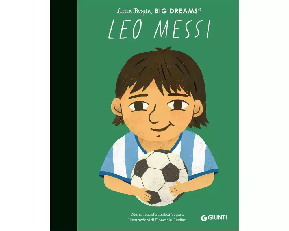 Leo Messi. Little people big dreams