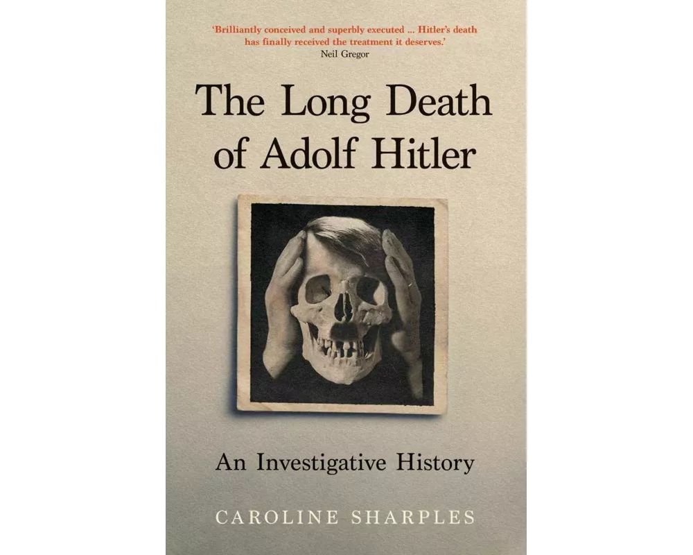 The Long Death of Adolf Hitler