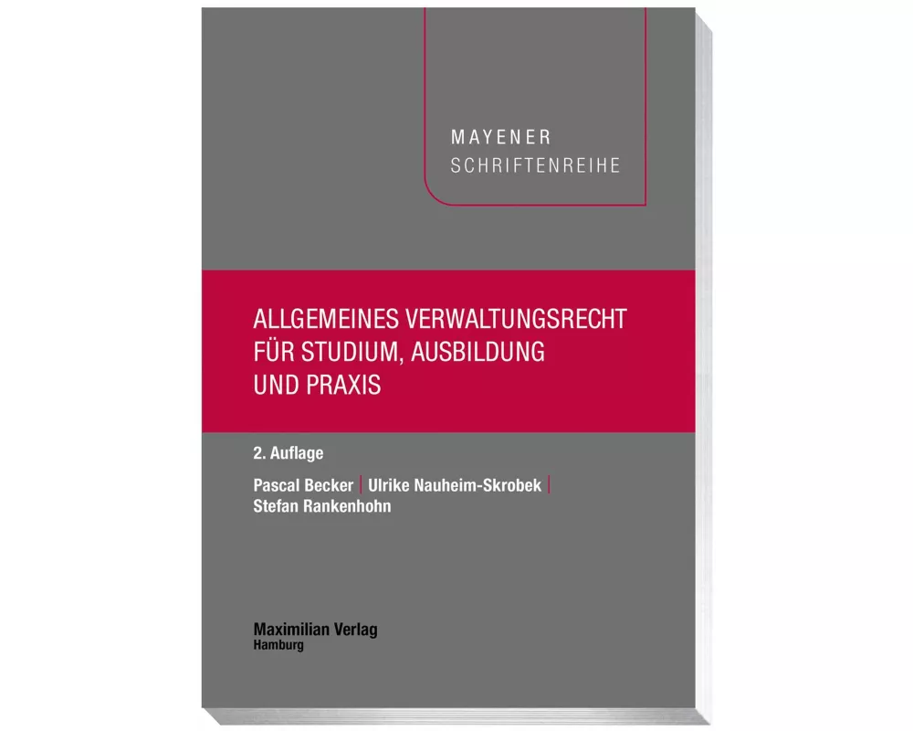 Allgemeines Verwaltungsrecht für Studium, Ausbildung und Praxis