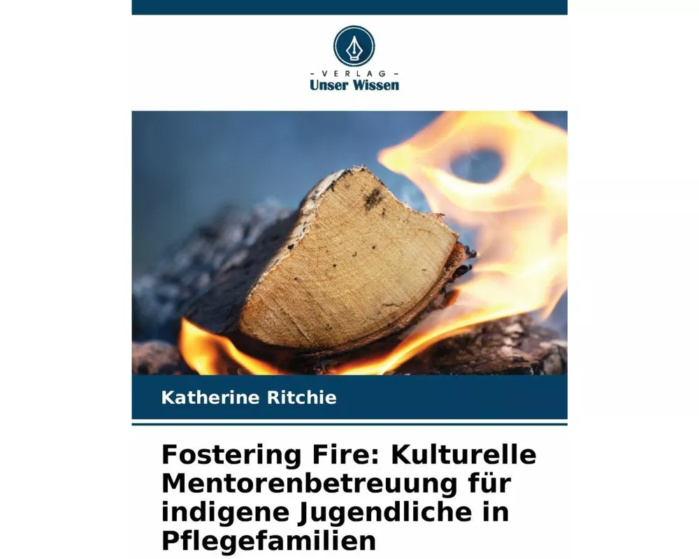 Fostering Fire: Kulturelle Mentorenbetreuung für indigene Jugendliche in Pflegefamilien