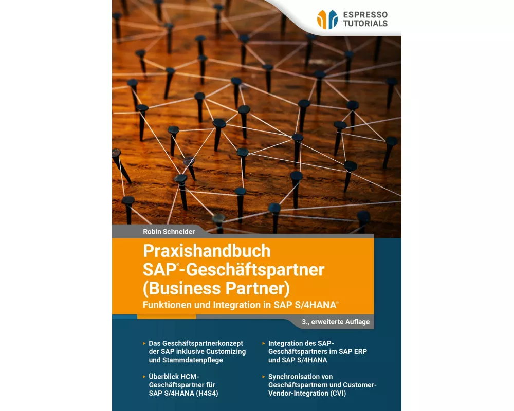 Praxishandbuch SAP - Geschäftspartner (Business Partner) - Funktionen und Integration in SAP S/4HANA