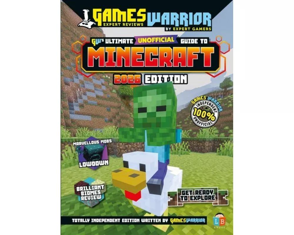 Minecraft Ultimate (Unofficial) Gaming Guide by GamesWarrior 2026 Edition