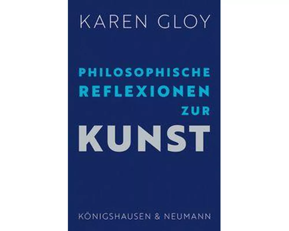 Philosophische Reflexionen zur Kunst