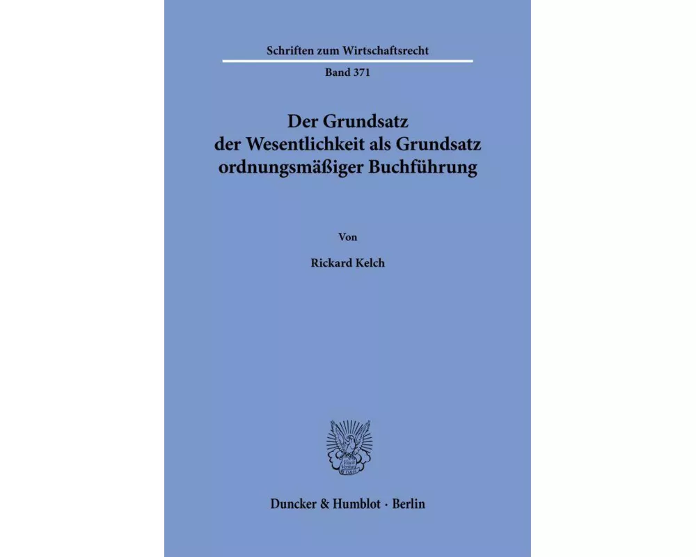Der Grundsatz der Wesentlichkeit als Grundsatz ordnungsmäßiger Buchführung