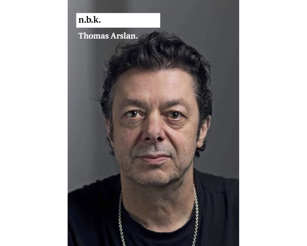 n.b.k. Ausstellungen Bd. 29 = Thomas Arslan