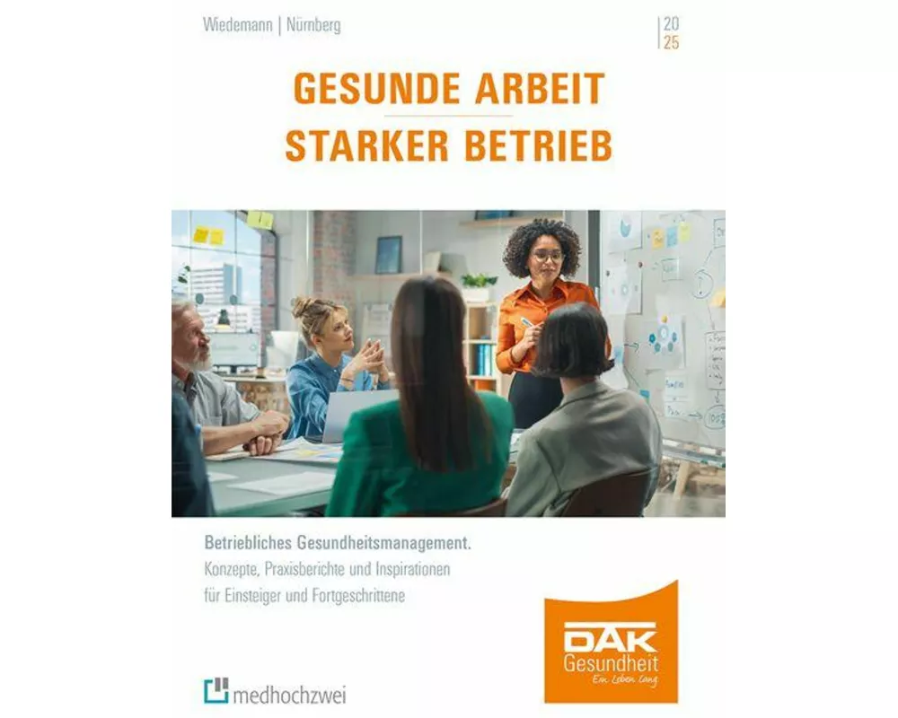 Gesunde Arbeit - Starker Betrieb