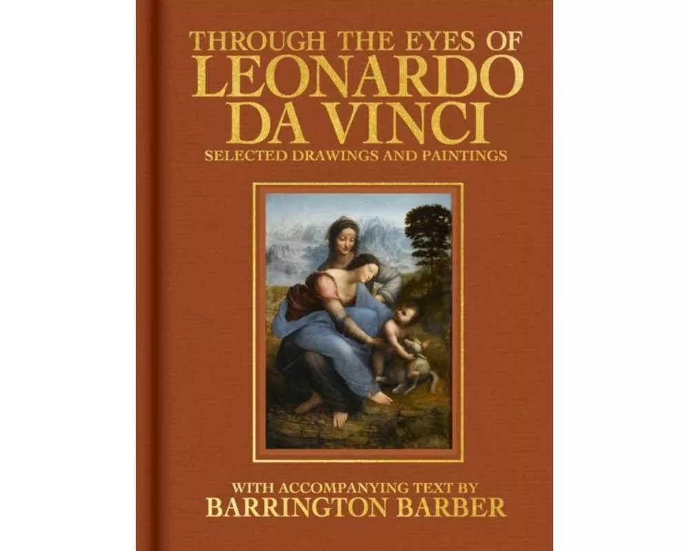 Through the Eyes of Leonardo da Vinci