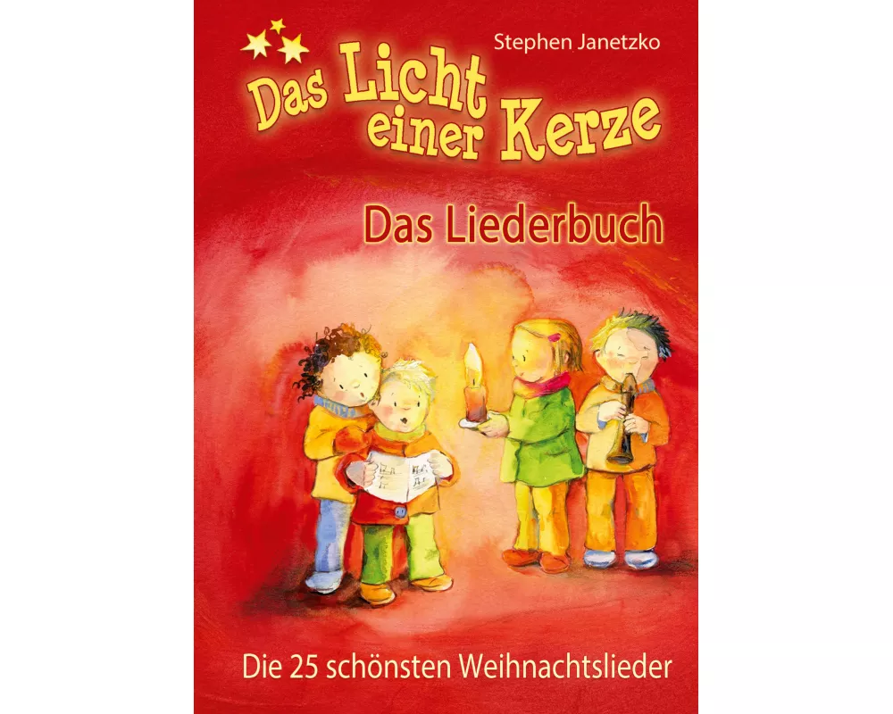 Das Licht einer Kerze - Die 25 schönsten Weihnachtslieder