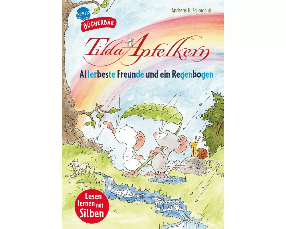 Tilda Apfelkern. Allerbeste Freunde und ein Regenbogen