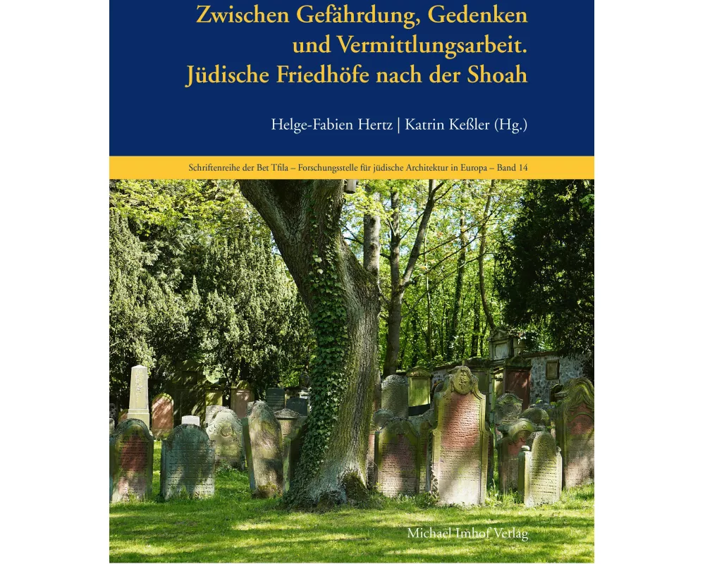 Jüdische Friedhöfe nach der Shoah