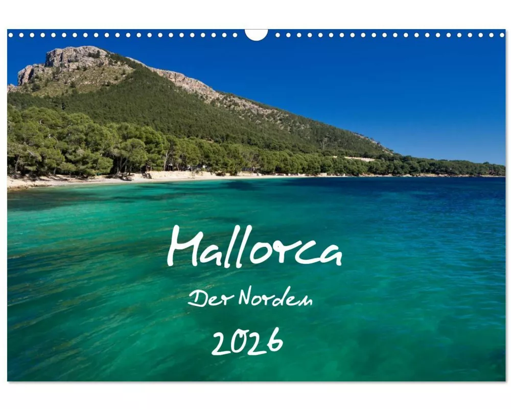 Mallorca - Der Norden (Wandkalender 2026 DIN A3 quer), CALVENDO Monatskalender